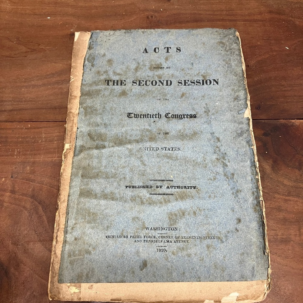 Acts 20th Congress US 1829 Peter Force Early American Legislative History